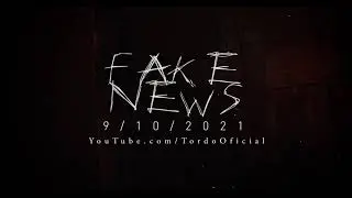 TORDO - FAKE NEWS (Teaser Video Oficial)