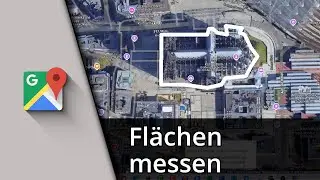 Google Maps Fläche messen | Google Maps Grundstück vermessen ✅ Tutorial