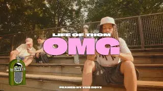 @LIFEOFTHOM  - "OMG" (Official FRAMED)