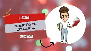 Questão de Concurso sobre LDB- Lei nº 9.394/96