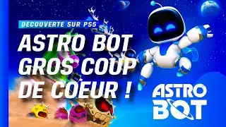 ASTRO BOT (PS5) FR : Découverte , Pour le Bonheur des Grands et des plus Petits .😍❤️