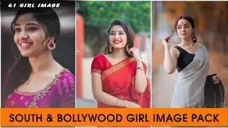 South & Bollywood Girl Image | Best Girl Thumbnail Pack | Avee Player Status Girl Image