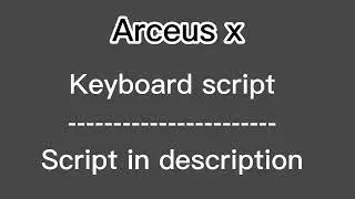Arceus x Keyboard script
