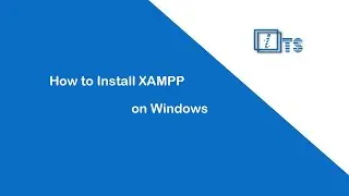 Install XAMPP Server on Windows Computer