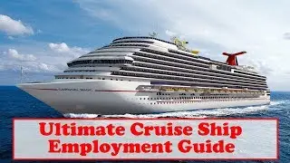 Ultimate Cruise Ship Employment Guide