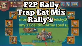 Lords Mobile F2P Rally Trap Eat Mix Rally's , Lords Mobile Gameplay