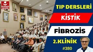 380. Göğüs Hastalıkları, Pediatri, Kistik Fibrozis II, Klinik
