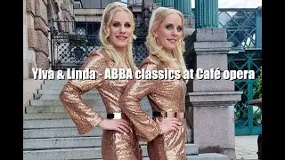 Ylva & Linda performing ABBA classics at Café opera
