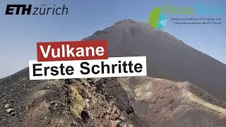 Vulkane: Erste Schritte auf den Vulkan