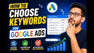 How to Choose Keywords for Google Ads | Complete Beginner's Guide