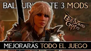 Mejoraras Todo El Juego Con Estos Mods || Baldur's Gate 3 Mods #2
