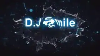 D.J  Smile