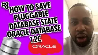 How To Save Pluggable Database State - Oracle Database 12c