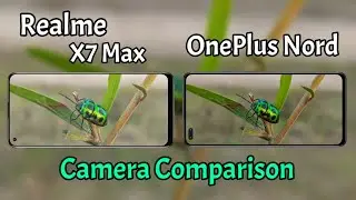 Realme X7 Max VS OnePlus Nord Camera Comparison, Realme X7 Max Review Hindi