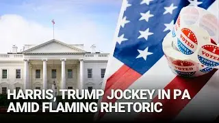 Harris, Trump Jockey for Trust Amid Flaming Rhetoric