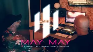 HASS'N - MAY MAY (CLIP OFFICIEL)
