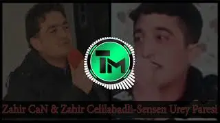Zahir CaN & Zahir Cəlilabadli - Sensen urey paresi 2018