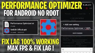 Performance Optimizer For Android With SetEdit Codes - No Root | Max FPS & Fix Lag !