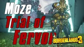 Borderlands 3 | Post Patch Moze Trial of Fervor MH3 (25:44 Remaining)