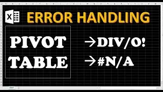 Pivot Table - ERROR handling 
