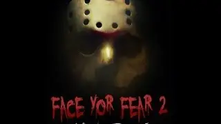 Face Your Fear 2 - Sourze