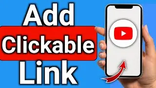 How to Add Clickable Link to YouTube Video Description