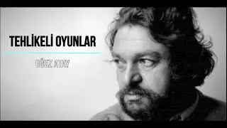 Dangerous Games by Oğuz Atay | Ahmet Faruk Nalbantoğlu