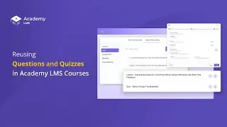 How to Reuse Lessons and Quizzes in Academy LMS | Save Time and Boost Engagement
