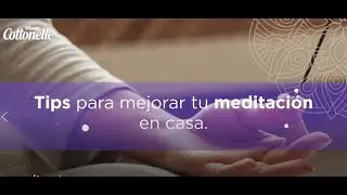 Tips para mejorar tu meditación en casa by Kleenex® Cottonelle®