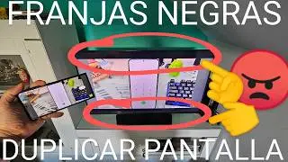 📺🔲 QUITAR FRANJAS NEGRAS al COMPARTIR PANTALLA con SAMSUNG SMART VIEW