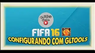 Fifa 16 Mobile configurando Gltools