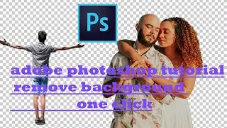 adobe photoshop tutorial remove background one click