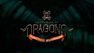 Legendarium of Dragons — Cursed Collector's Curiosities — AVAILABLE NOW!