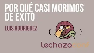Luis Rodríguez - Por qué casi morimos de éxito