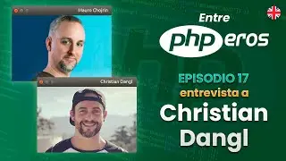 EntrePHPEros - Episodio 17: Christian Dangl