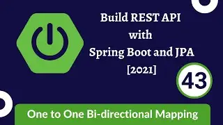 Build REST API with Spring Boot and JPA [2021] - 43 One to One Bi-directional in Data JPA