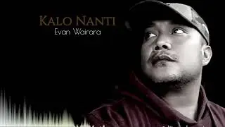 Kalo Nanti - Fresly Nikijuluw || cover by Evan serui