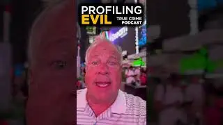 Hunting Killers in Times Square | Profiling Evil