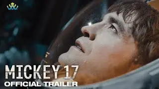 MICKEY 17 | Official Trailer