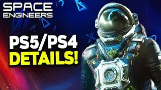A HUGE Announcement For Space Engineers - Playstation 4 & 5 Details