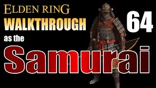 Elden Ring Samurai Walkthrough Part 64 - Leyndell Pro Stealth Run (Almost...lol)