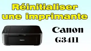 Comment réinitialiser une imprimante Canon G3411