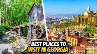 Georgia's Marvels Unveiled: Top 10 Places to Explore on Your Journey | Peaceful Pathways