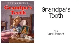 Grandpa's Teeth