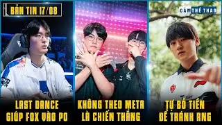 BẢN TIN LMHT 17/08: T1 TỪ BỎ META - T1 RA MẮT PHIM RẠP - GEN.G 2-0 NS