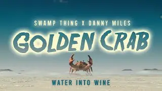 SWAMP THING x DANNY MILES - Water into Wine (feat. Ghettosocks)