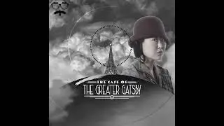 The Case of the Greater Gatsby - Episode 11 - What's Up 