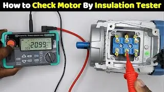 Learn Practically How to Check Motor with Insulation Tester 