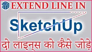 How to Extend Lines in Sketchup - Hindi Tutorial, Sketchup me Line Kaise Extend Kare -Hindi Tutorial