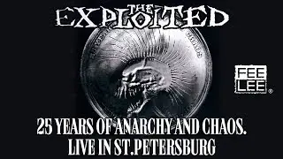 The Exploited - Let's Start A War (25 Years Of Anarchy And Chaos. Live in St.Petersburg)
